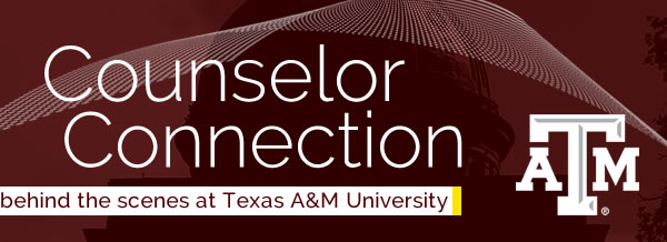 Counselor Connection - behind the scenes at Texas A&M University